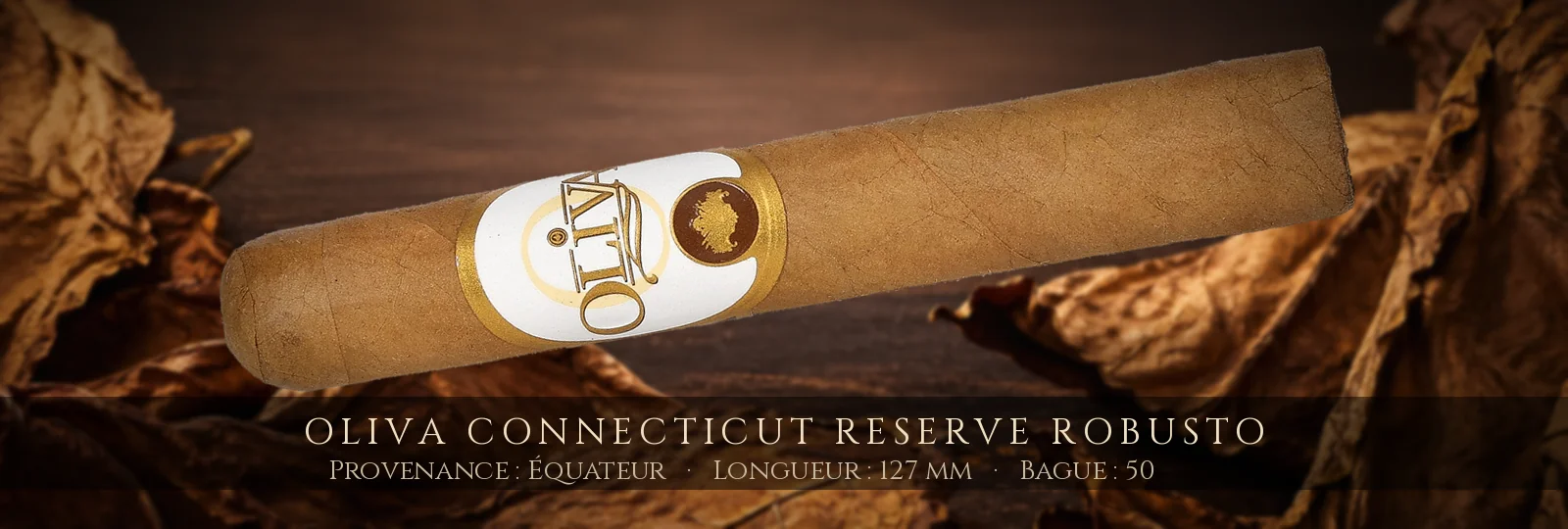 Oliva Connecticut Reserve Robusto — Oliva — Équateur