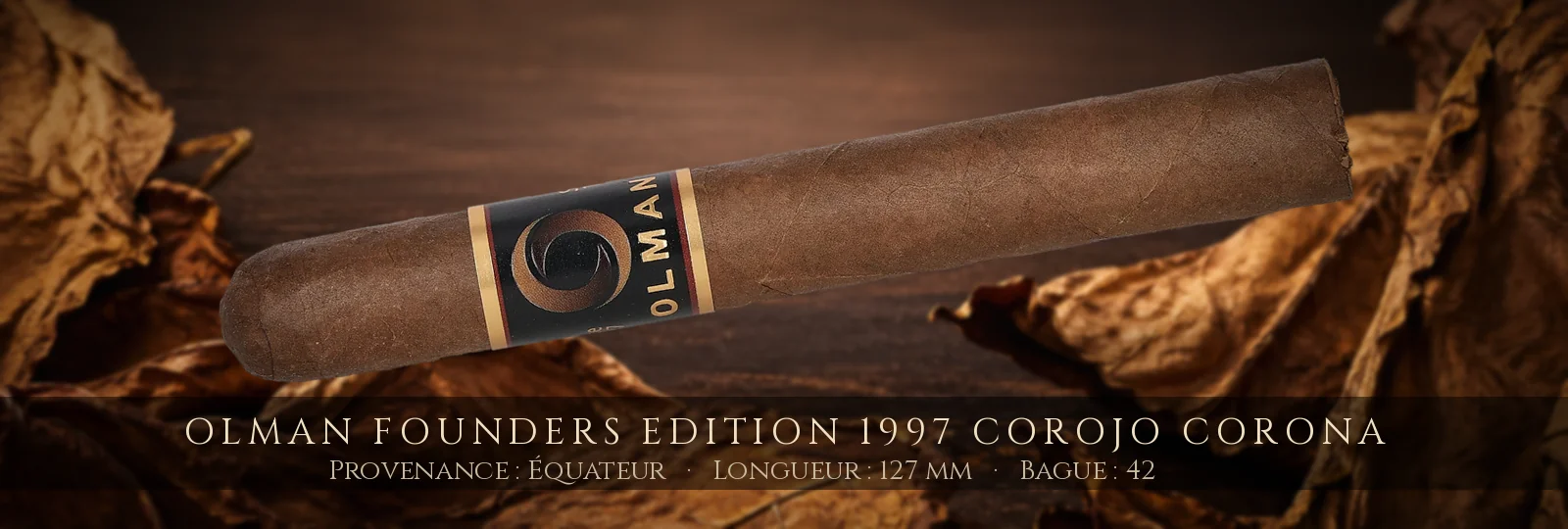Olman Founders Edition 1997 Corojo Corona — Olman — Équateur