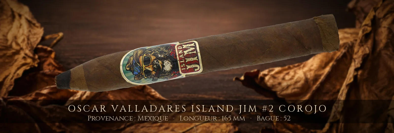 Oscar Valladares Island Jim #2 Corojo