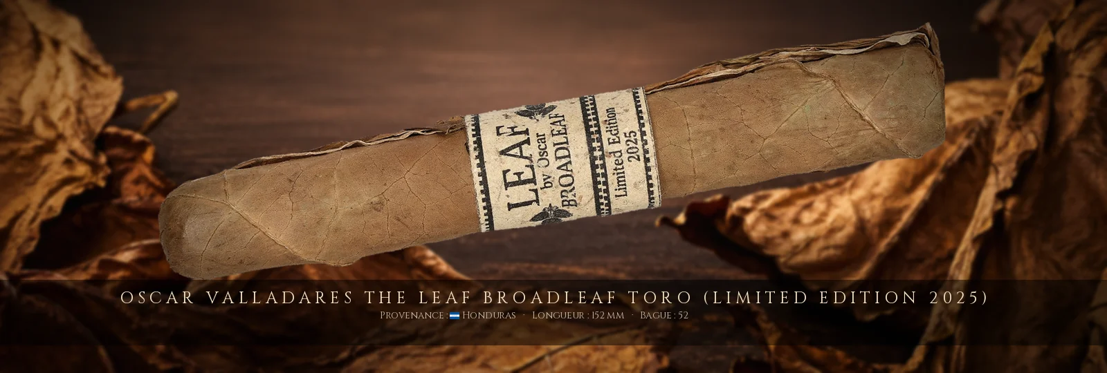 Oscar Valladares The Leaf Broadleaf Toro (Limited Edition 2025) — Oscar Valladares — Honduras