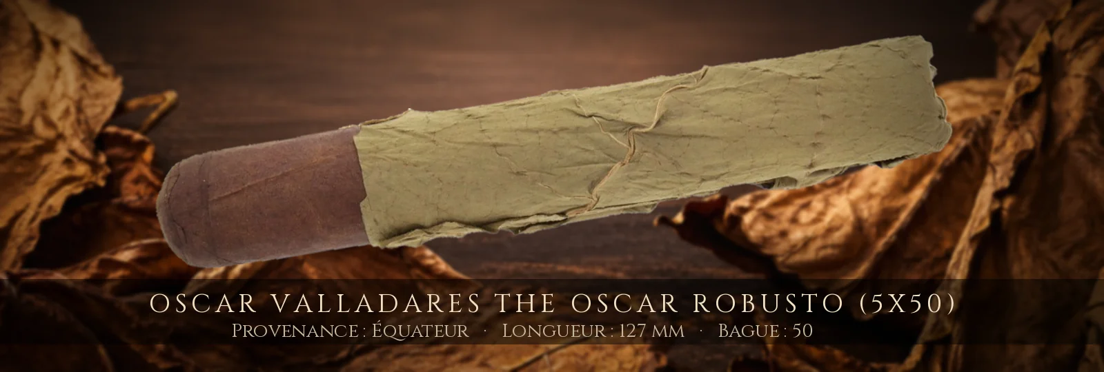 Oscar Valladares The Oscar Robusto (5x50) — Oscar Valladares — Équateur