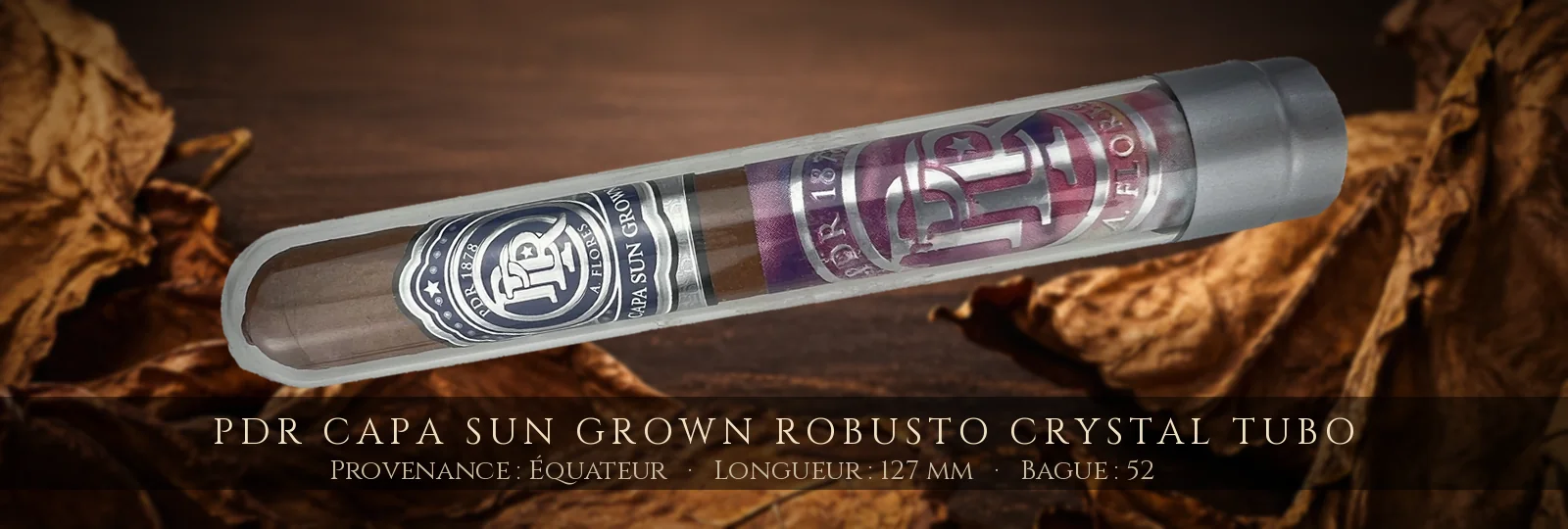 PDR Capa Sun Grown Robusto Crystal Tubo — PDR — Équateur