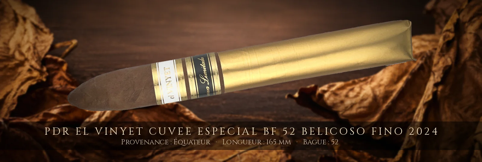PDR El Vinyet Cuvee Especial BF 52 Belicoso Fino 2024 — PDR — Équateur
