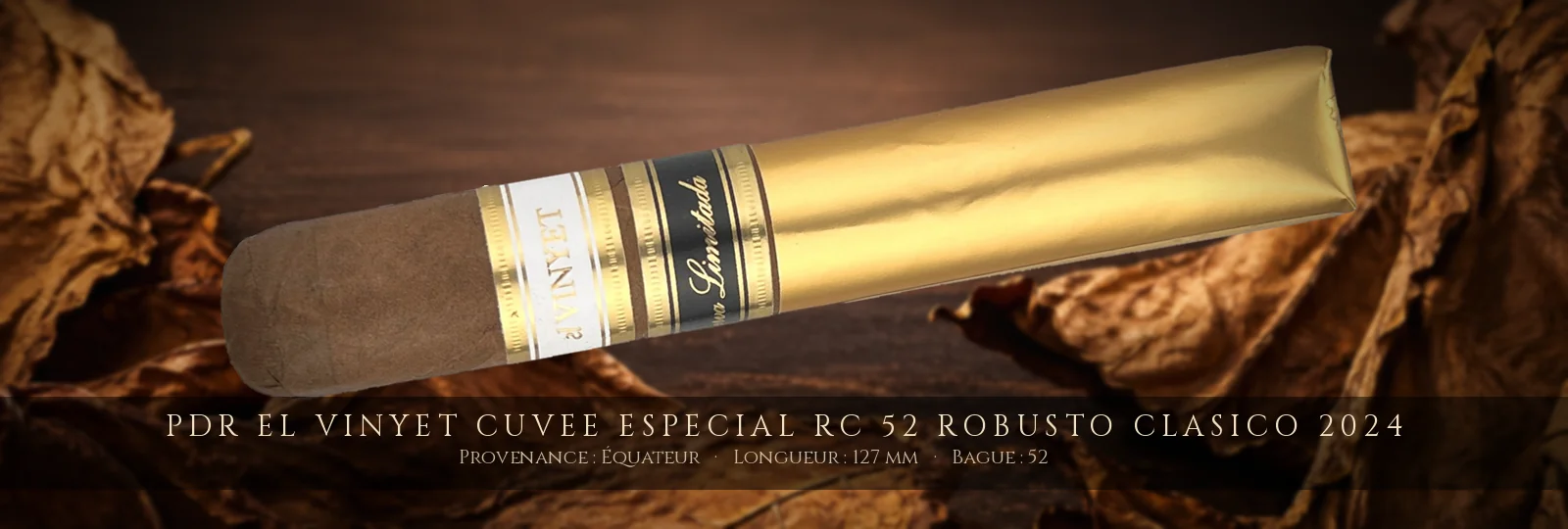 PDR El Vinyet Cuvee Especial RC 52 Robusto Clasico 2024 — PDR — Équateur