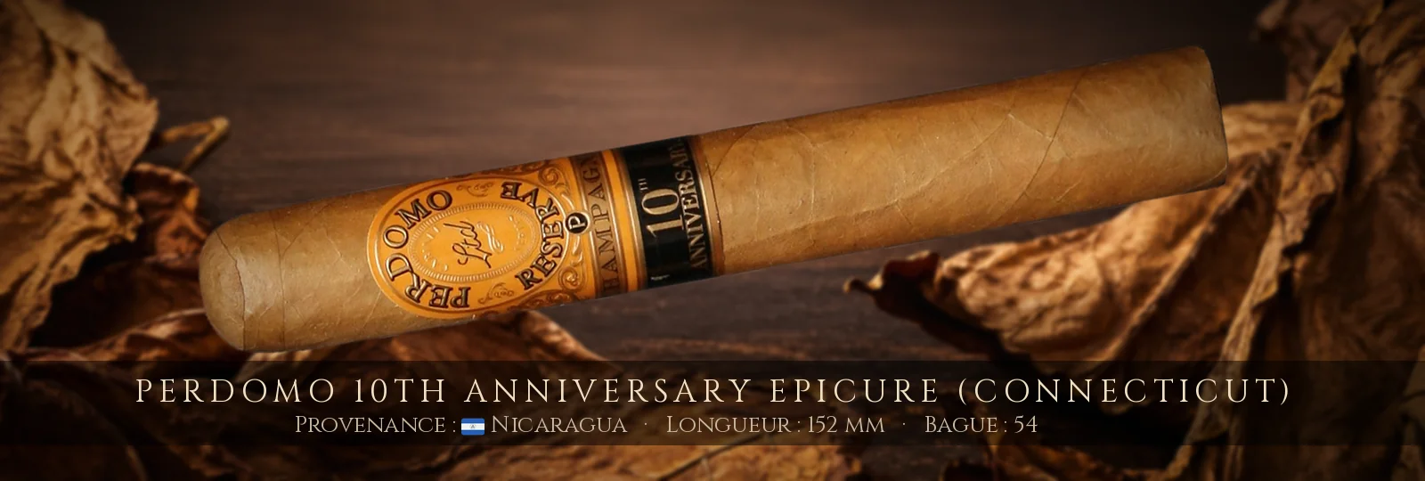 Perdomo 10th Anniversary Epicure (Connecticut) — Perdomo — Nicaragua