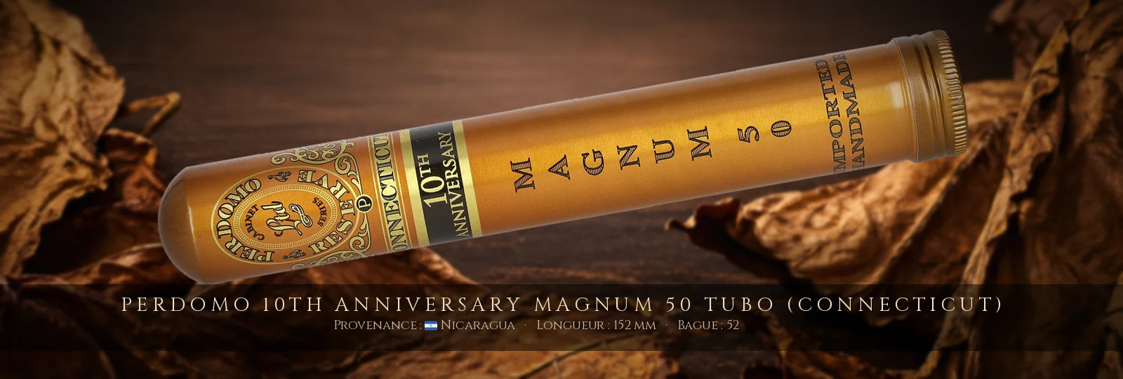 Perdomo 10th Anniversary Magnum 50 Tubo (Connecticut) — Perdomo — Nicaragua