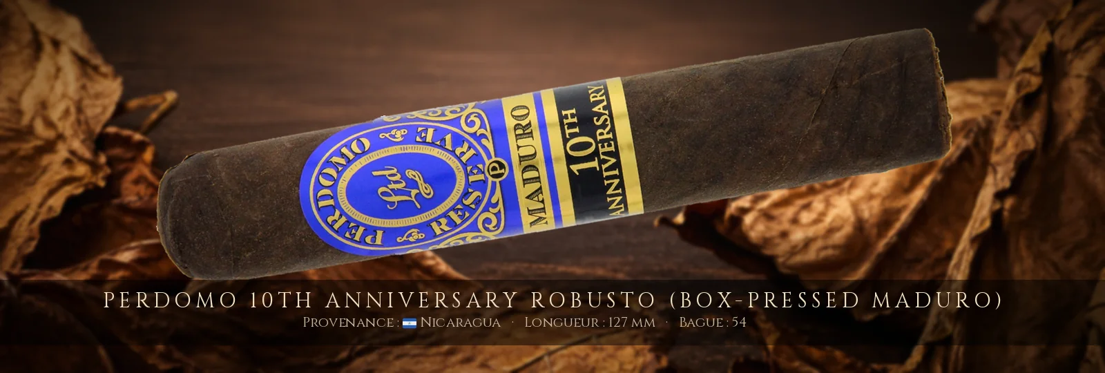 Perdomo 10th Anniversary Robusto (Box-Pressed Maduro) — Perdomo — Nicaragua