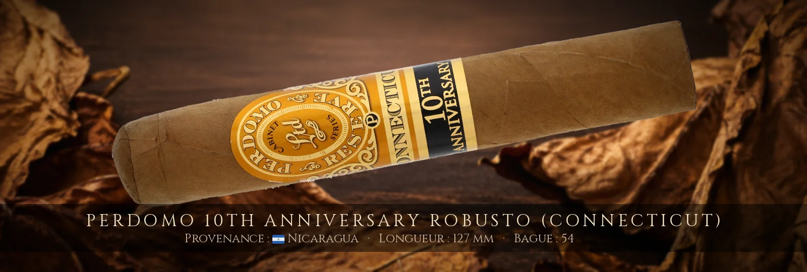 Perdomo 10th Anniversary Robusto (Connecticut) — Perdomo — Nicaragua