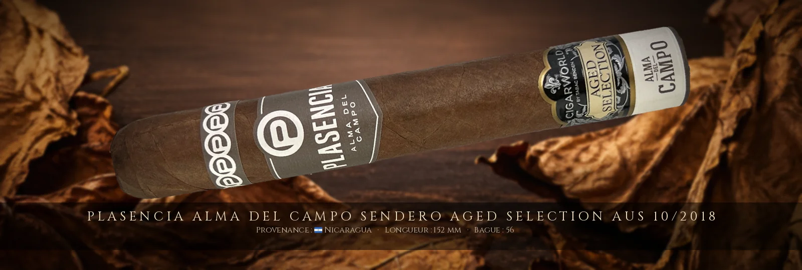 Plasencia Alma del Campo Sendero Aged Selection aus 10/2018 — Plasencia — Nicaragua