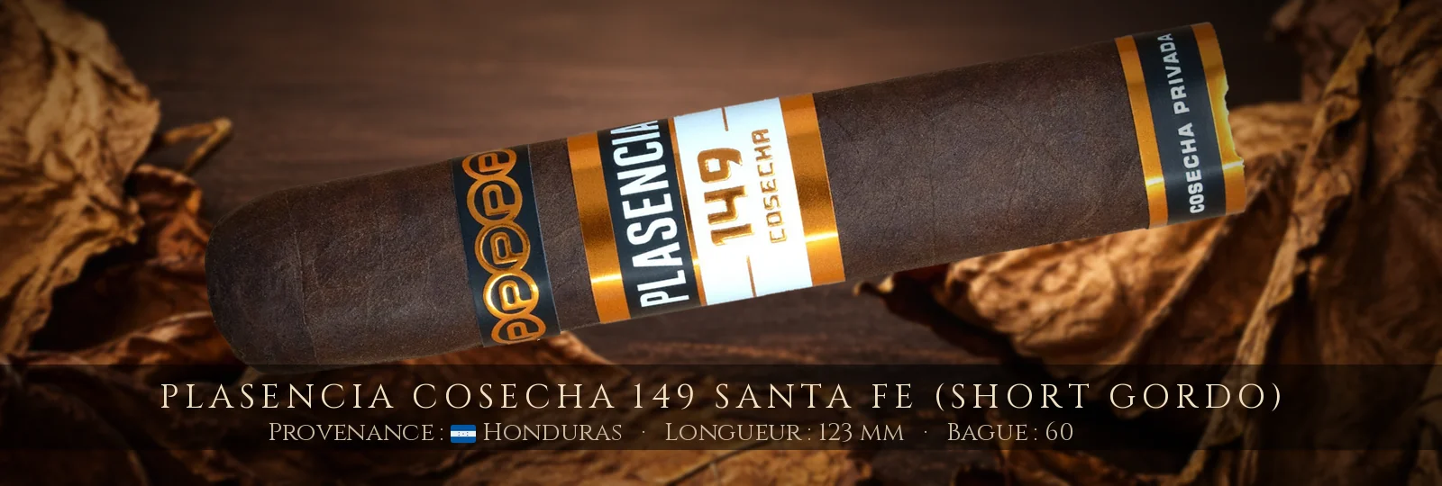 Plasencia Cosecha 149 Santa Fe (Short Gordo)