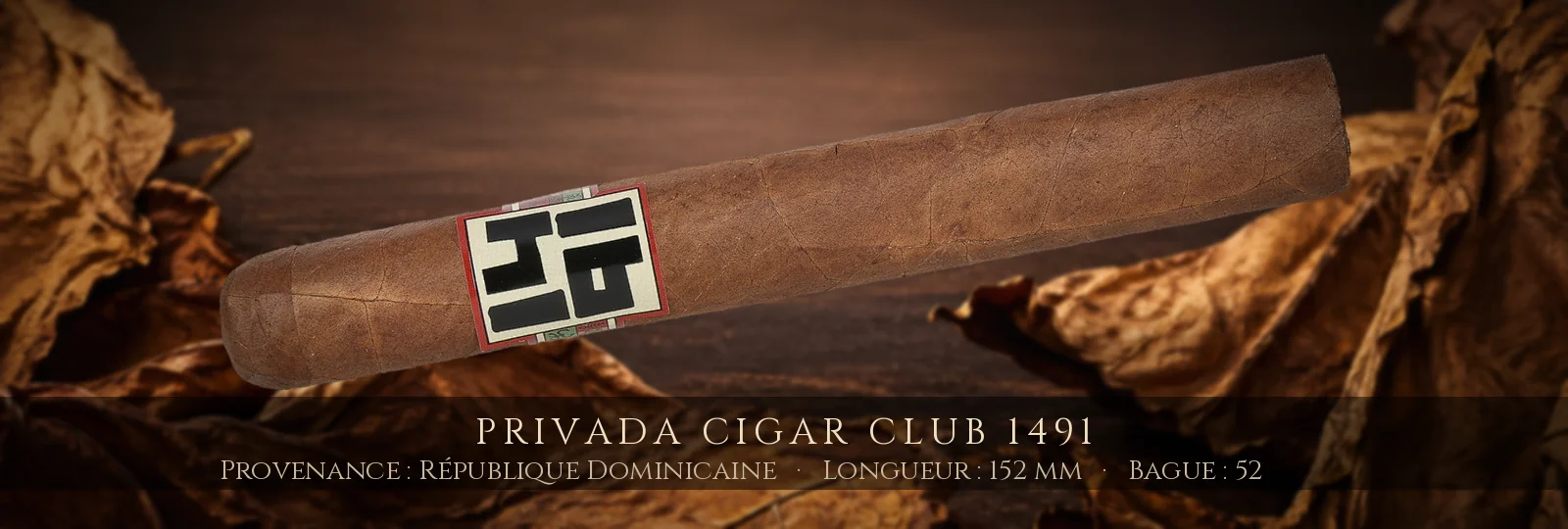 Privada Cigar Club 1491 — Privada Cigar Club — République Dominicaine
