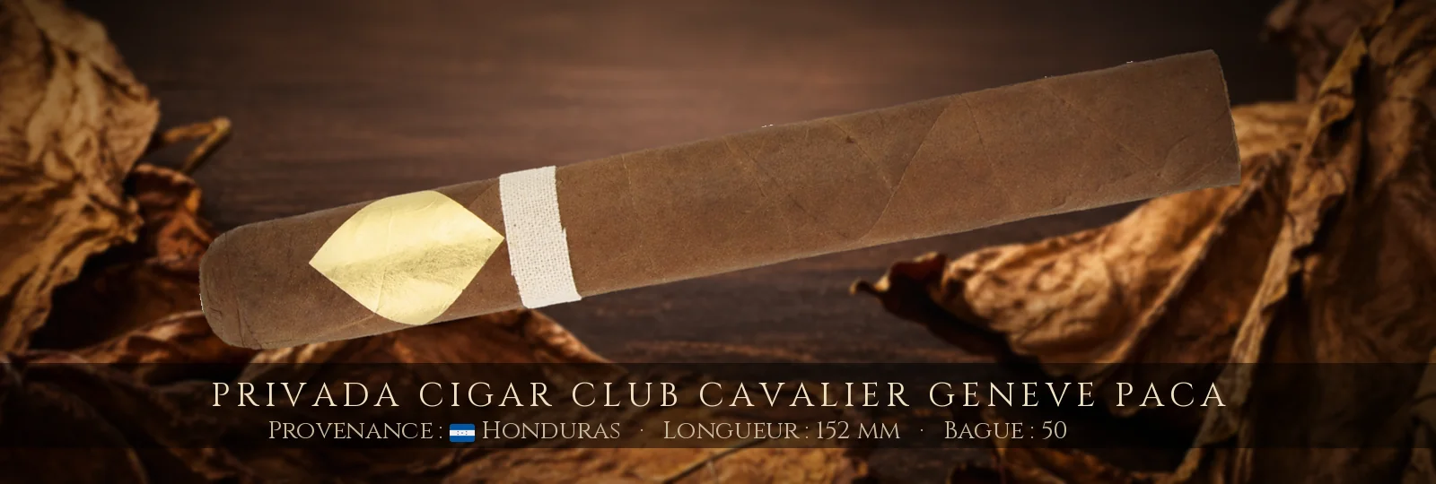 Privada Cigar Club Cavalier Geneve Paca — Privada Cigar Club — Honduras
