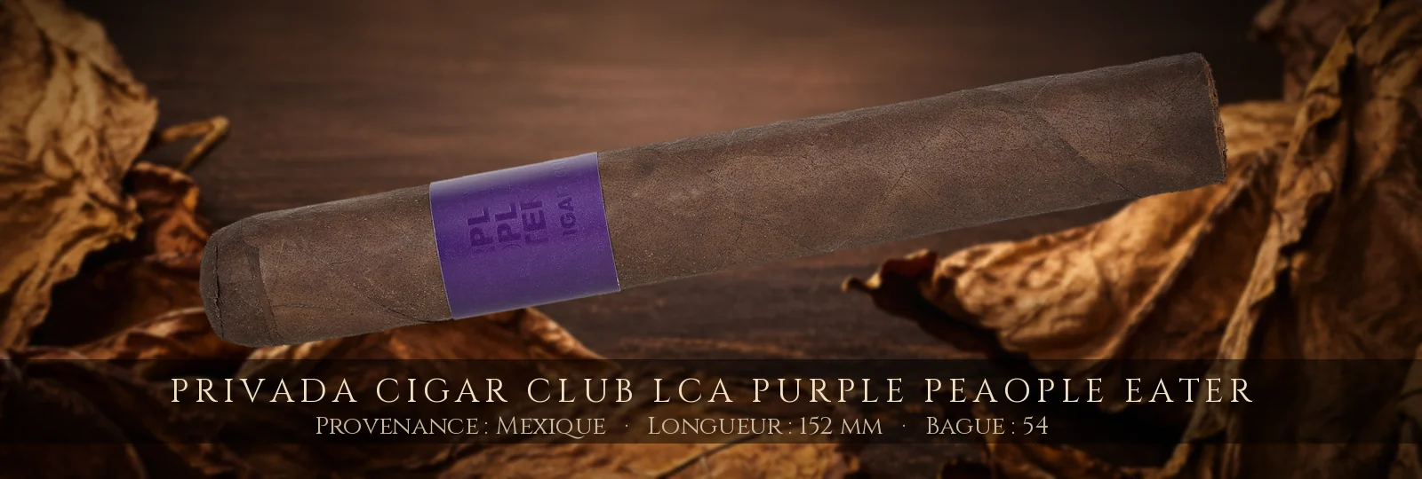 Privada Cigar Club LCA Purple Peaople Eater — Privada Cigar Club — Mexique
