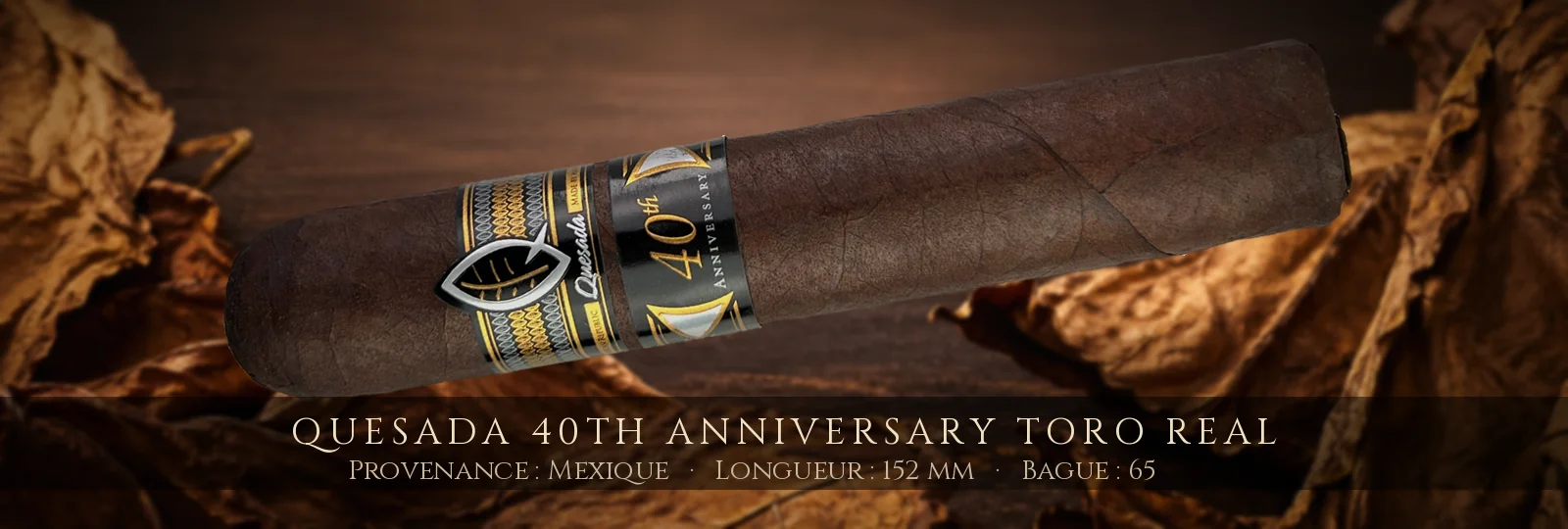 Quesada 40th Anniversary Toro Real — Quesada — Mexique