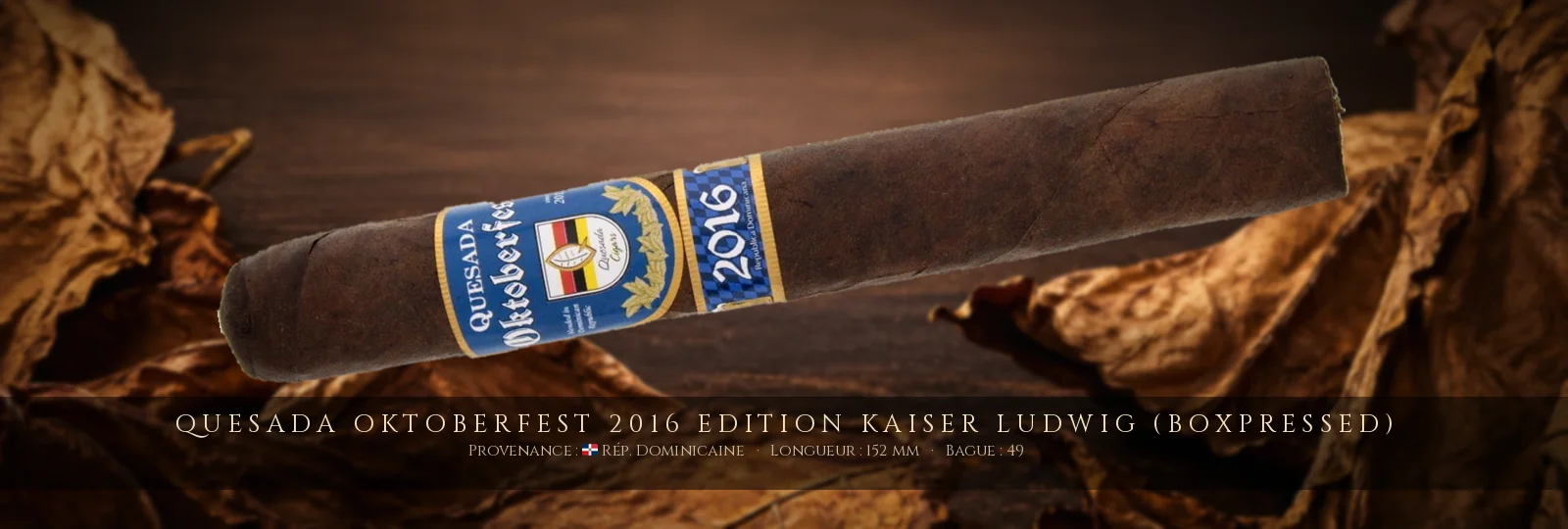 Quesada Oktoberfest 2016 Edition Kaiser Ludwig (boxpressed) — Quesada — République Dominicaine