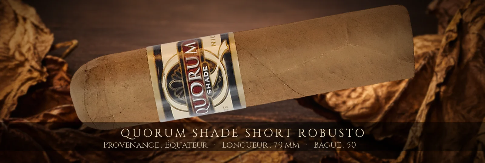 Quorum SHADE Short Robusto — Quorum — Équateur