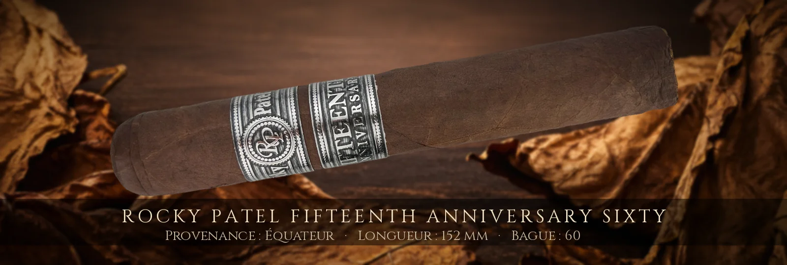 Rocky Patel Fifteenth Anniversary Sixty — Rocky Patel — Équateur