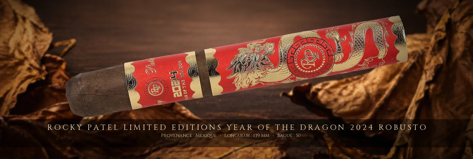 Rocky Patel Limited Editions Year of the Dragon 2024 Robusto — Rocky Patel — Mexique
