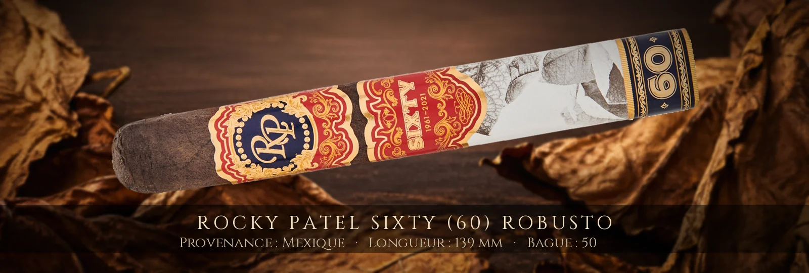 Rocky Patel Sixty (60) Robusto — Rocky Patel — Mexique