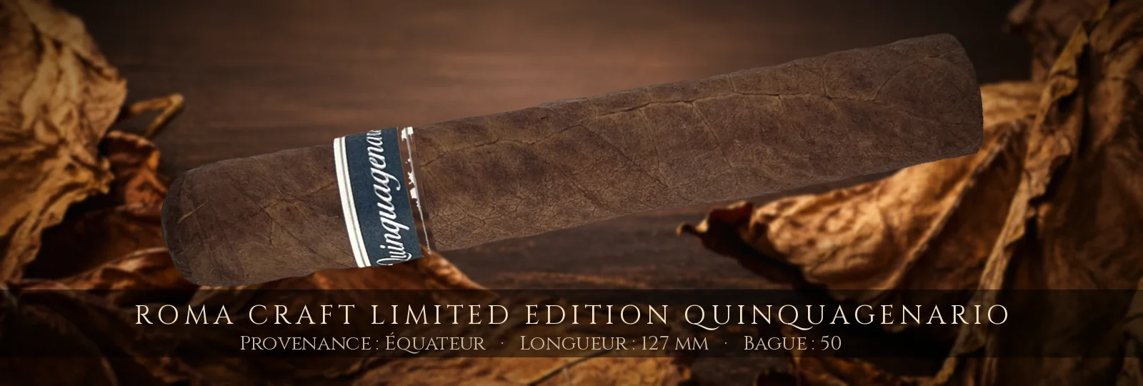 RoMa Craft Limited Edition Quinquagenario — RoMa Craft — Équateur