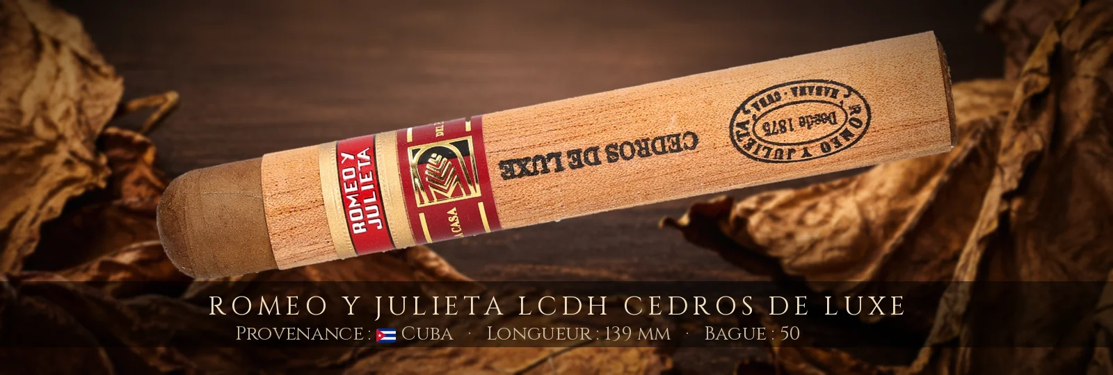 Romeo y Julieta LCDH Cedros de Luxe