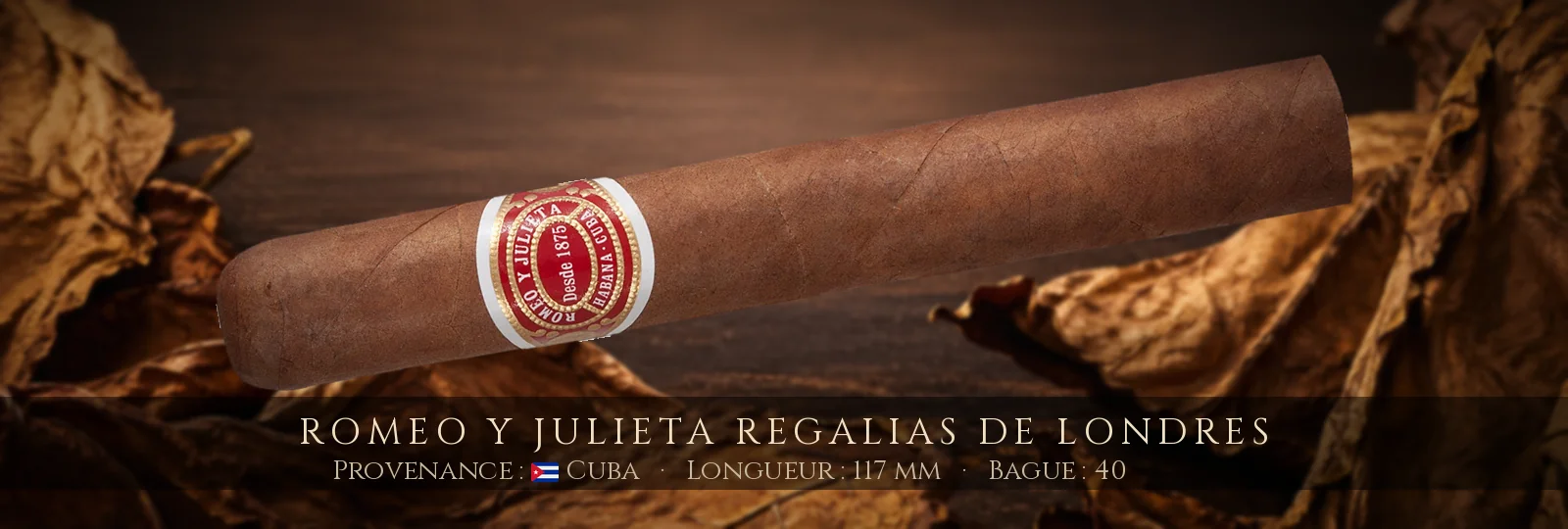 Romeo y Julieta Regalias de Londres — Romeo y Julieta — Cuba