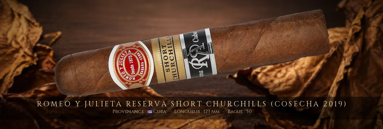 Romeo y Julieta Reserva Short Churchills (Cosecha 2019) — Romeo y Julieta — Cuba