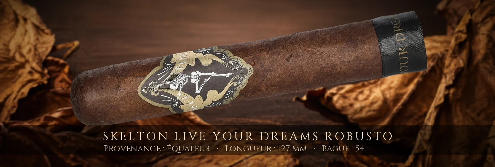 Skelton Live Your Dreams Robusto — Skelton — Équateur
