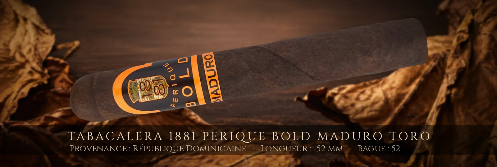Tabacalera 1881 Perique Bold Maduro Toro — Tabacalera — République Dominicaine
