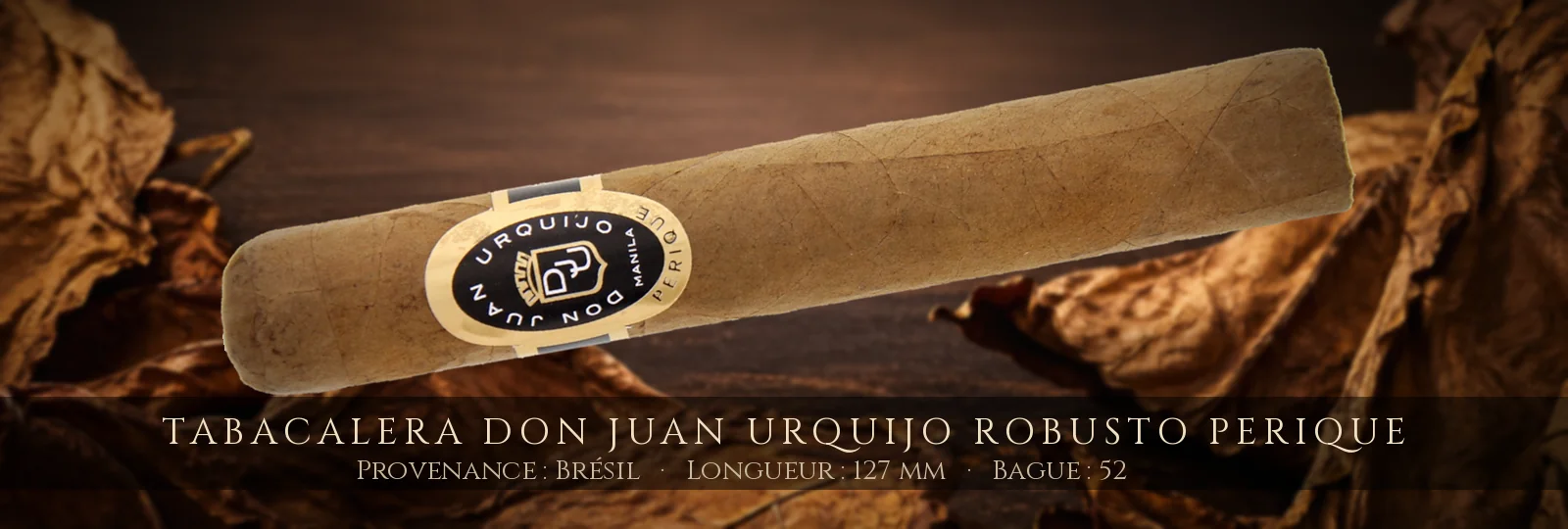 Tabacalera Don Juan Urquijo Robusto Perique