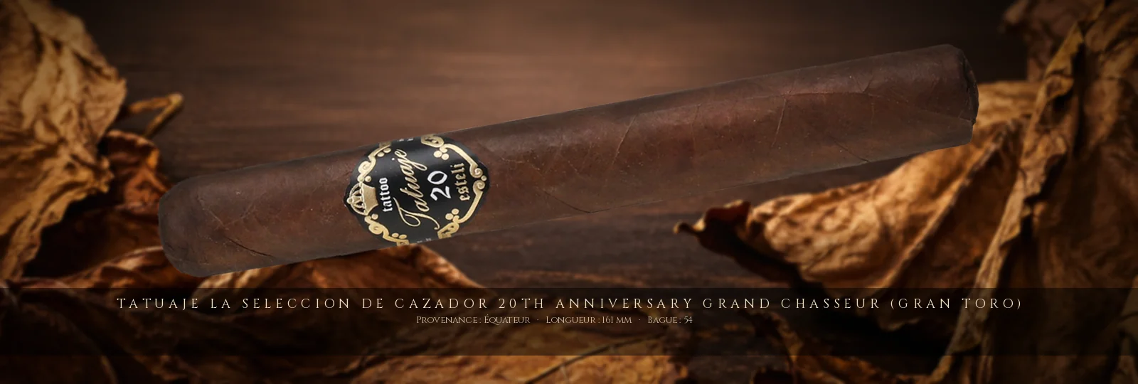 Tatuaje La Seleccion de Cazador 20th Anniversary Grand Chasseur (Gran Toro) — Tatuaje — Équateur