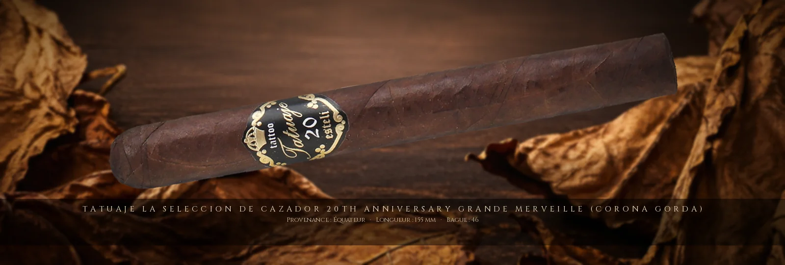 Tatuaje La Seleccion de Cazador 20th Anniversary Grande Merveille (Corona Gorda) — Tatuaje — Équateur
