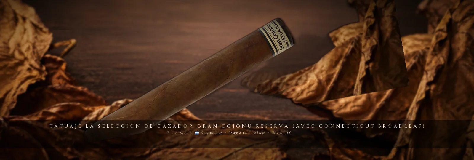 Tatuaje La Seleccion de Cazador Gran Cojonú Reserva (avec Connecticut Broadleaf) — Tatuaje — Nicaragua