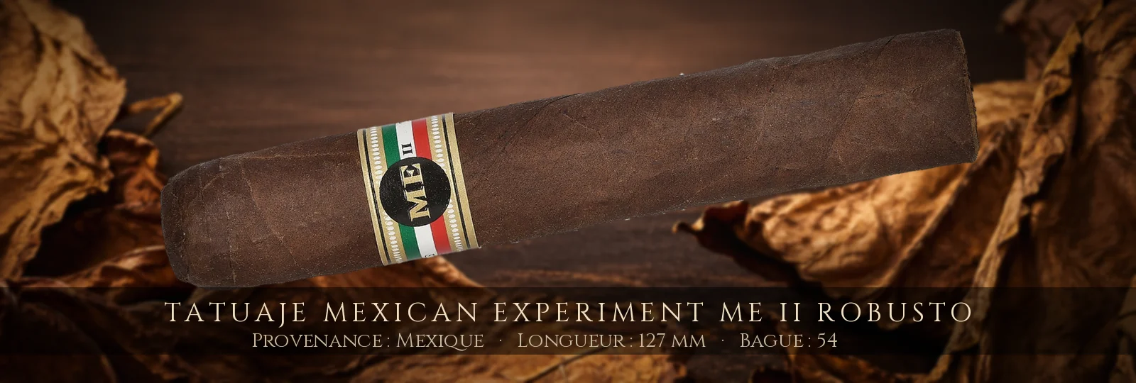 Tatuaje Mexican Experiment ME II Robusto — Tatuaje — Mexique