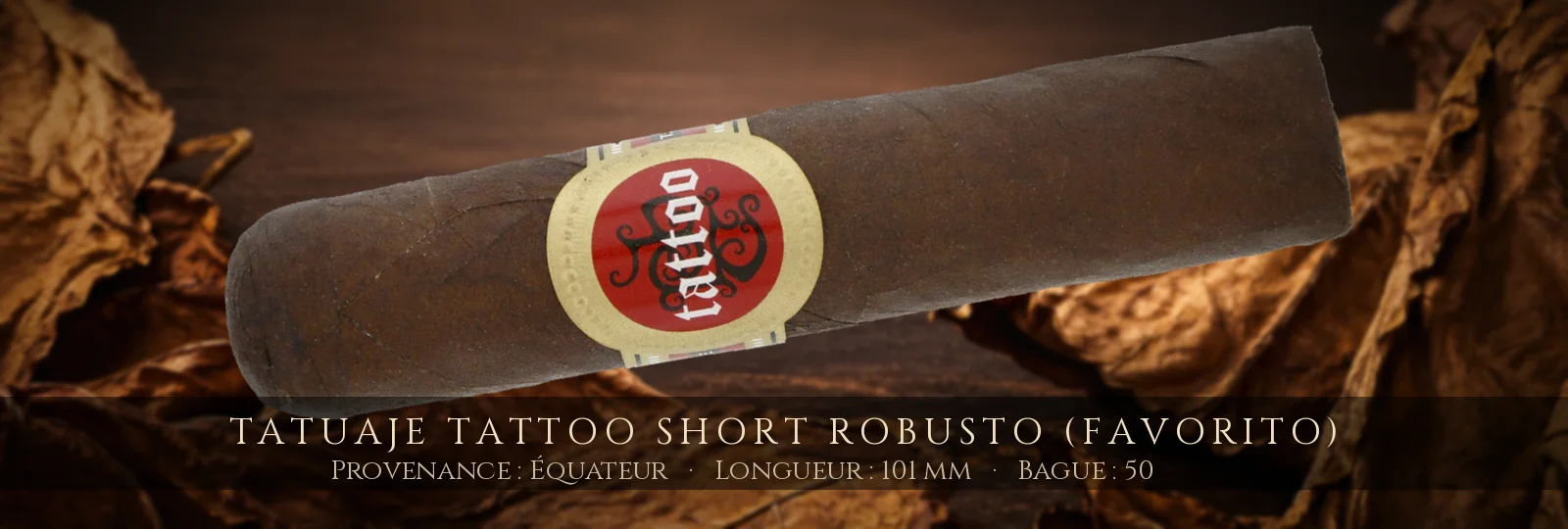 Tatuaje Tattoo Short Robusto (Favorito) — Tatuaje — Équateur