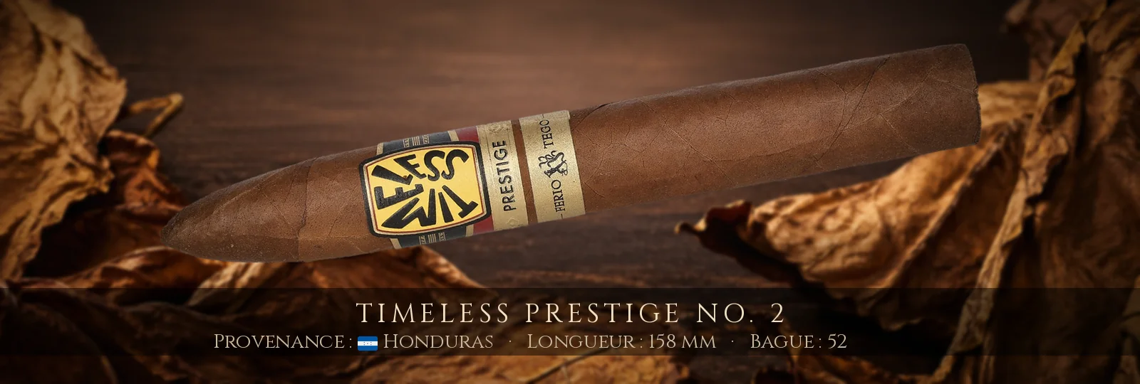 Timeless Prestige No. 2 — Timeless — Honduras