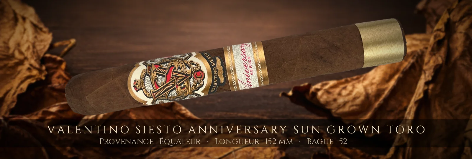 Valentino Siesto Anniversary Sun Grown Toro — Valentino Siesto — Équateur
