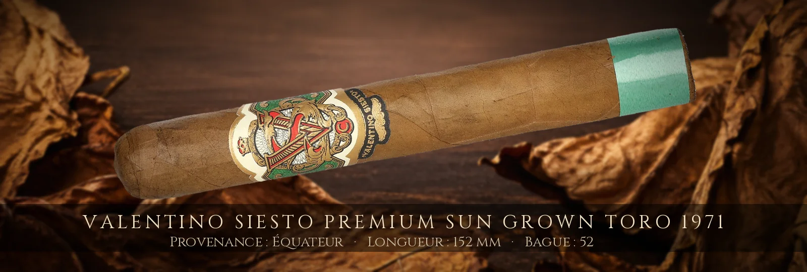 Valentino Siesto Premium Sun Grown Toro 1971 — Valentino Siesto — Équateur