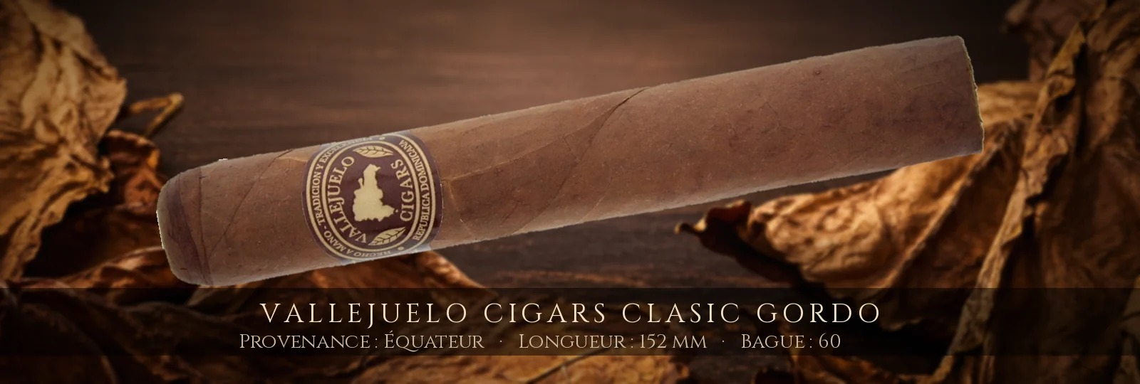 Vallejuelo Cigars Clasic Gordo — Vallejuelo Cigars — Équateur