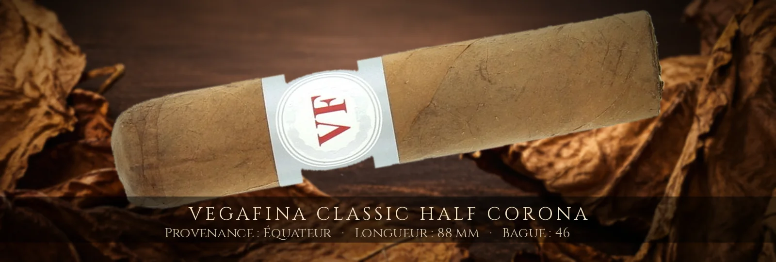 VegaFina Classic Half Corona — VegaFina — Équateur