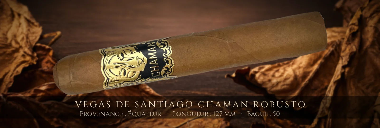 Vegas de Santiago Chaman Robusto — Vegas de Santiago — Équateur