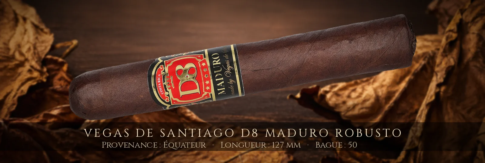Vegas de Santiago D8 Maduro Robusto — Vegas de Santiago — Équateur