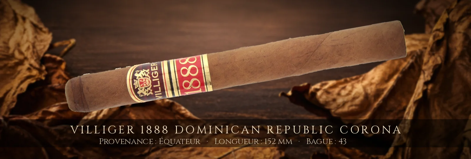 Villiger 1888 Dominican Republic Corona — Villiger — Équateur