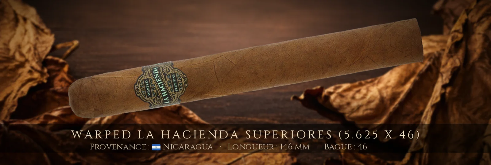 Warped La Hacienda Superiores (5.625 x 46) — Warped — Nicaragua