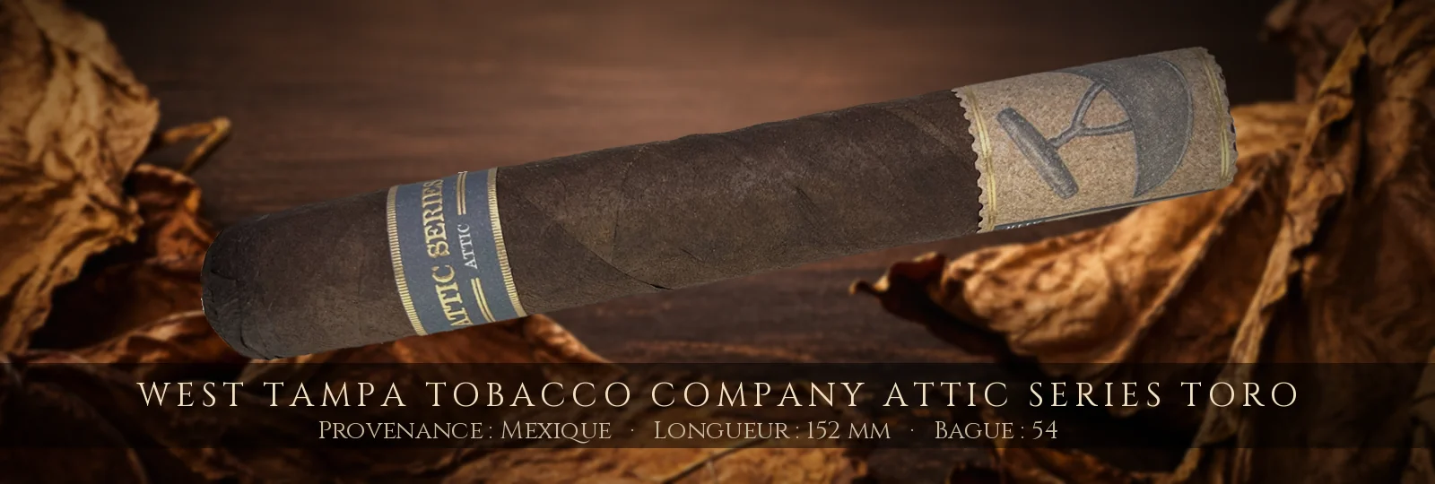 West Tampa Tobacco Company Attic Series Toro — West Tampa Tobacco Company — Mexique