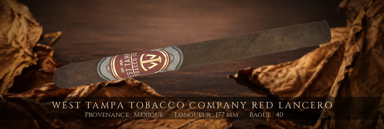 West Tampa Tobacco Company Red Lancero — West Tampa Tobacco Company — Mexique