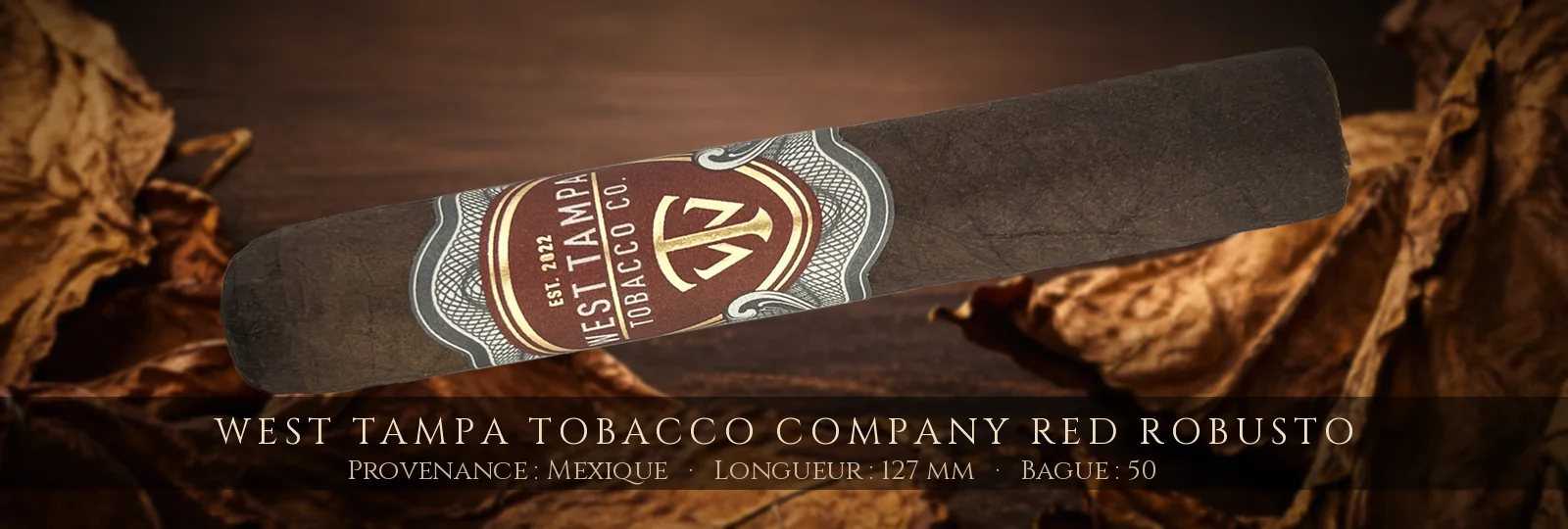West Tampa Tobacco Company Red Robusto — West Tampa Tobacco Company — Mexique