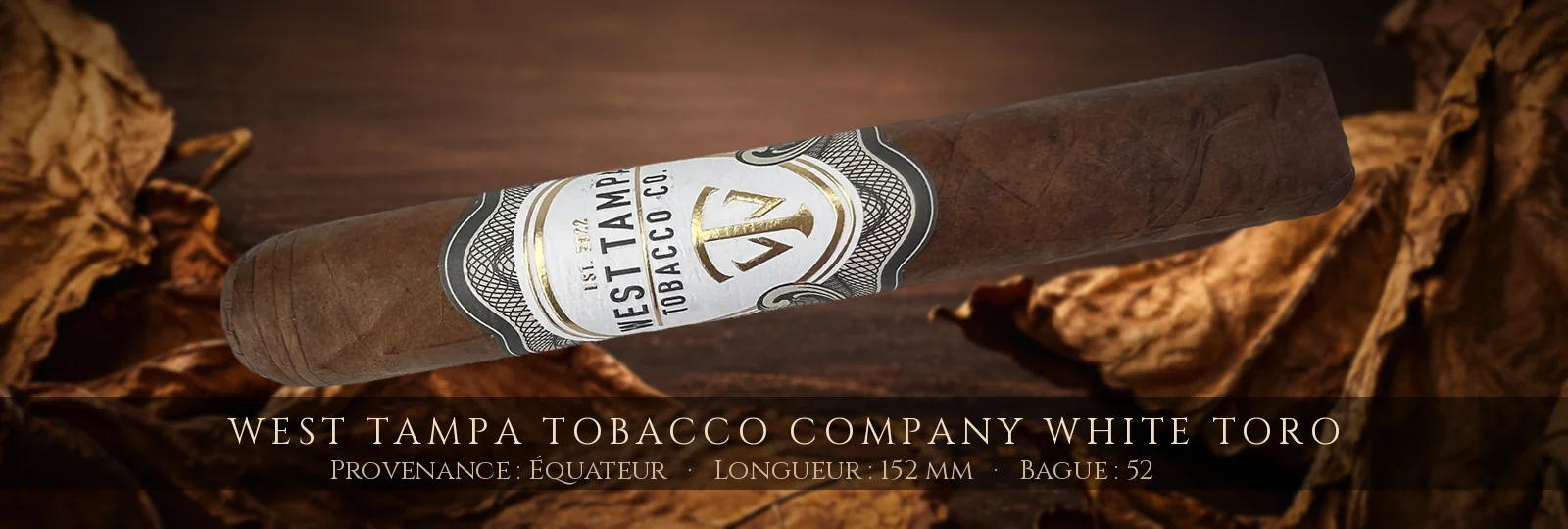 West Tampa Tobacco Company White Toro — West Tampa Tobacco Company — Équateur