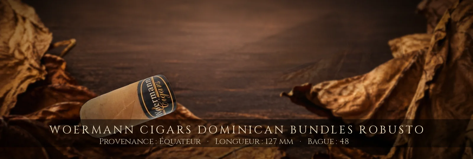 Woermann Cigars Dominican Bundles Robusto — Woermann Cigars — Équateur